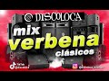 MIX VERBENA & FERIA ( DJ DISCOLOCA ) clásicos de fiestas @ discoloca_eventos