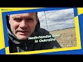 Oekraïne-vlogger Kees Huizinga: ‘Dit moet je als boer maar accepteren’