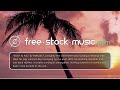 Close To You by Hotham [ Electronica / EDM / Chill ] | free-stock-music.com