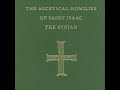 ASCETICAL HOMILIES OF SAINT ISAAC THE SYRIAN (Homilies 1 - 10)
