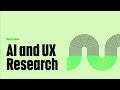 AI and UX Research