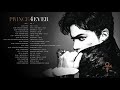 Prince - 4EVER | Prince - Greatest Hits [Full Album]