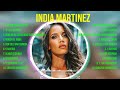 Las mejores canciones del álbum completo de India Martinez 2024