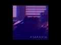 Ataraxia (audio) | e m m a