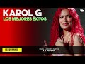 MIX KAROL G  | LOS MEJORES EXITOS DEL 2023 (MIX MUSICA 2023)