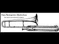 Two Romantic Sketches for trombone & piano (MIDI)