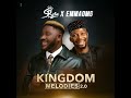 Kingdom Melodies 2.0 (feat. EmmaOMG)