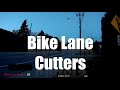 Bike Lane Cutters - Highlight Reel