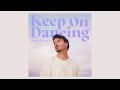 AVAION - Keep On Dancing (yuma Remix) [Official Audio]