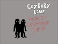 Crappypasta Reading - Cry Baby Lane