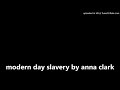 modern day slavery by anna clark