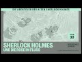 Der alte Sherlock Holmes | Folge 30: Sherlock Holmes und die Rose im Fluss (Komplettes Hörbuch)