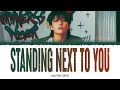Jungkook (정국) - Standing Next to You (1 HOUR LOOP) Lyrics | 1시간 가사