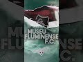 MARCÃO SE EMOCIONA COM NOVO MUSEU DO FLUMINENSE