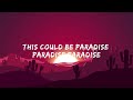 Coldplay - Paradise (Lyrics)