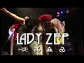 Lady Zep All Female Tribute To Led Zeppelin Promo Video