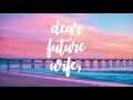 PINX - Dear Future Wife Lyric Video