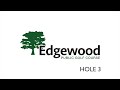 Edgewood Hole 3 - 2024
