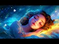 In Just 3 Minutes Healing Sleep Music • Heals The Mind And Soul, Peaceful Sleep