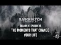 Sasquatch Chronicles ft. by Les Stroud | Season 4 | Episode 19 | The moments that change your life