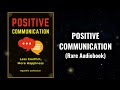 Positive Communication - Less Conflict, More Happiness Audiobook