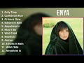 Enya 2024 MIX Favorite Songs - Only Time, Caribbean Blue, Orinoco Flow, Echoes In Rain