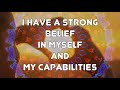 I have a strong belief in myself and my capabilities - 3 minute meditation affirmation