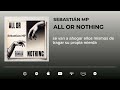 All Or Nothing - Sebastián MP (Audio Oficial) 2023