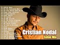 CHRISTIAN NODAL TENDENCIA 2024 / LAS MEJORES CANCIONES DE CHRISTIAN NODAL DE TODOS LOS TIEMPOS