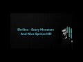 Skrillex - Scary Monsters And Nice Sprites HD