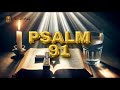 LISTEN to Psalm 91 - Powerful Help from God