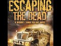 Escaping the Dead (Escaping the Dead) - zombie apocalypse audiobook