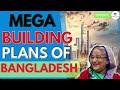 WHY BANGLADESH'S CAPITAL WILL BE THE WORLD'S LARGEST METROPOLIS