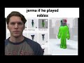 jerma if he played roblox