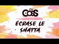 Dj CosS - Écrase Le Shatta (2023)