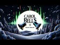 Carol of the Bells Remix