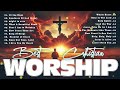 Popular Morning Blessed Prayer Worship Songs 🙏 Best 20 Praise And Worship Songs Collection