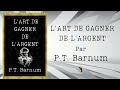 L'Art de Gagner de l'Argent (1882) par P.T. Barnum