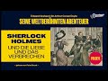 Hörbuch: Sherlock Holmes und die Liebe und das Verbrechen (Seine weltberühmten Abenteuer, Folge 6)