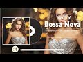 Bosssa Nova Songs 2024 🌹 Bossa Nova Covers 2024 🥧 Bossa Nova Cool Music - Playlist 2024