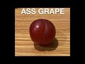 Ass grape