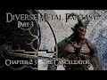 Diverse Metal Fantasy Part 3 Chapter 23 - The Cancellator