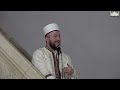 Hutbe | I fisshëm në shoqëri i nderuar në Islam | Hoxhë Qëndrim Jashari