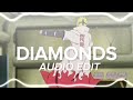 diamond - rihanna [audio edit] @rayel0