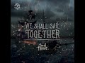 We Shall Sail Together (Original Game Soundtrack)