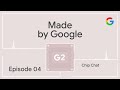 Made by Google Podcast Episode 4: Chip Chat