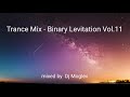 Trance mix - Binary Levitation Vol. 11