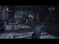 Bloodborne Gamelay part 18