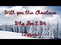 With you This Christmas- Why Don’t We (Lyrics)