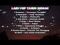 Lagu pop Tahun 2000an INDONESIA Tanpa Iklan